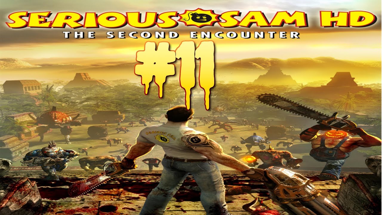 Let's Play Together Serious Sam The 2nd Encounter HD #11[Finale] [DEUTSCH/GERMAN/HD]