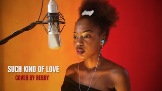 Otile Brown X Jovial Such Kind of Love Cover By Rebby