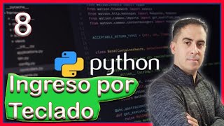 Registro de ingreso por teclado en 🐍Python | 🔥Curso de Python de 0 a Experto! Cap. 8