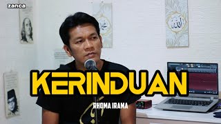 KERINDUAN - RHOMA IRAMA ( Cover zanca)