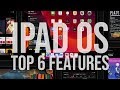 iPadOS - Top 6 Features!