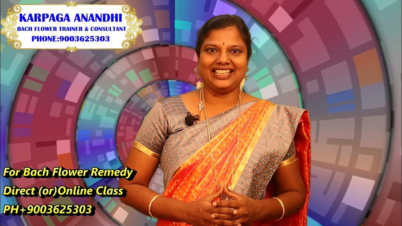 Bach Flower Remedies in Tamil Online Class May 20 and 21 2023 Karpaaga