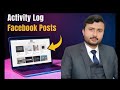 How to use Activity Log feature on Facebook to see all the posts that you have published in groups?