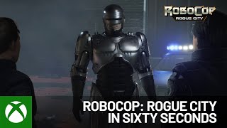 RoboCop: Rogue City in 60 Seconds