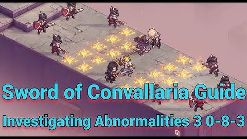 Investigating Abnormalities 3 0-8-3 - Sword of Convallaria