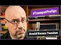 How to Play Trumpet with Less Tension! | #TrumpetProTips E08