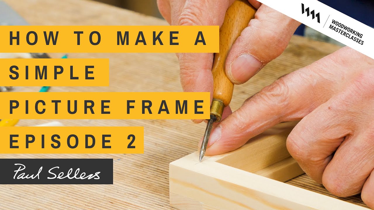 How to Make a Simple Picture Frame | Episode 2 - YouTube