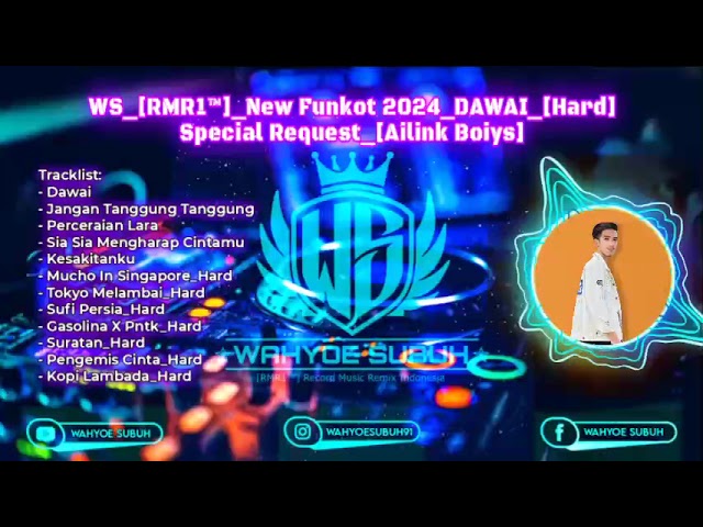 Ws_[RMR1™] _ New Funkot 2024 _ DAWAI _ [Hard] Special Request _ [Ailink Boiys] class=