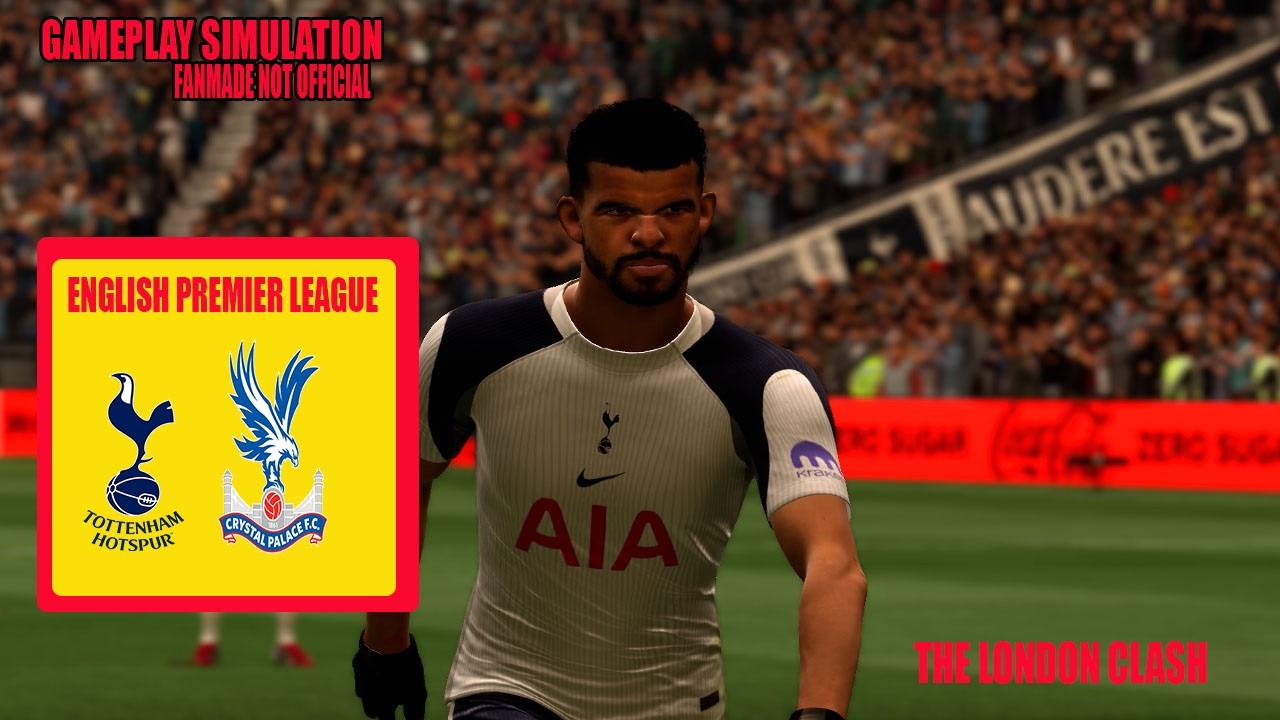 THE LONDON CLASH 🔥 Tottenham vs Crystal Palace | Premier League Gameplay