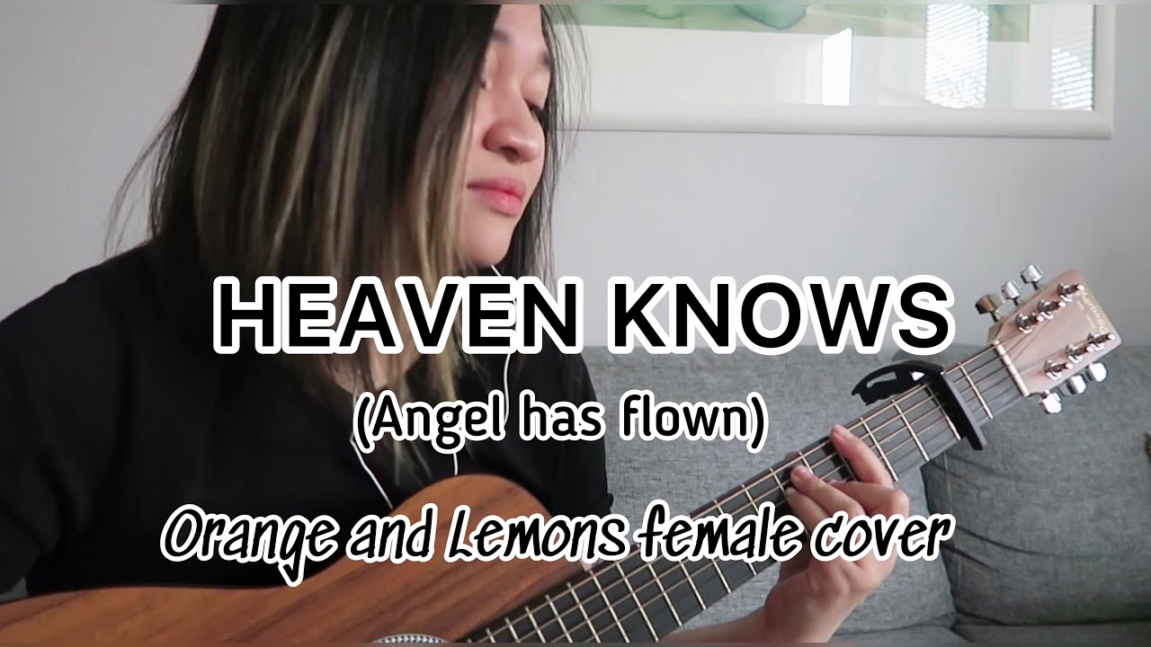 Heaven Knows Angel has Flown Orange and Lemons female cover