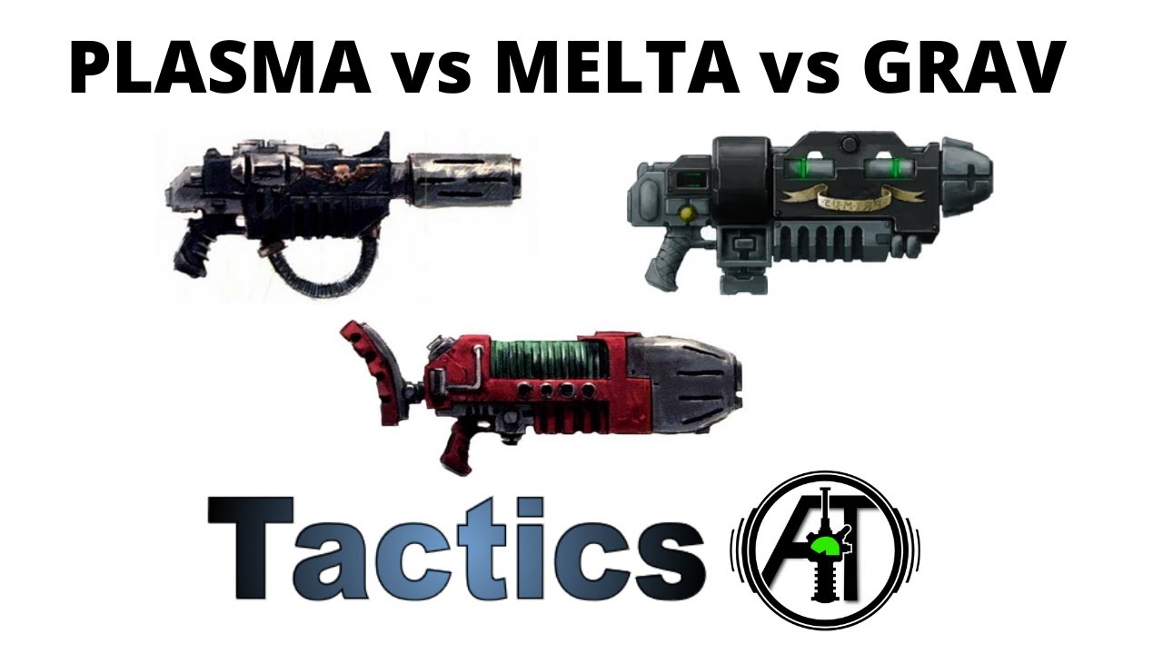 Melta vs Plasma vs Grav Guns Space Marine Special Weapons Math Hammer