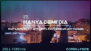 Hanya demi dia_maulana ardiansyah||Ziell Ferdian Cover Lirik