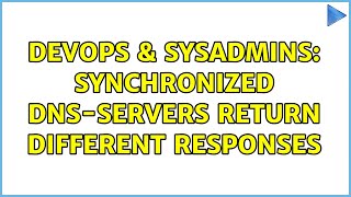 DevOps & SysAdmins: Synchronized DNS-servers return different responses (2 Solutions!!)