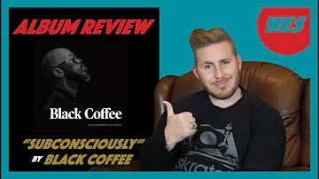 "Subconsciously" by Black Coffee - Album Review | YES