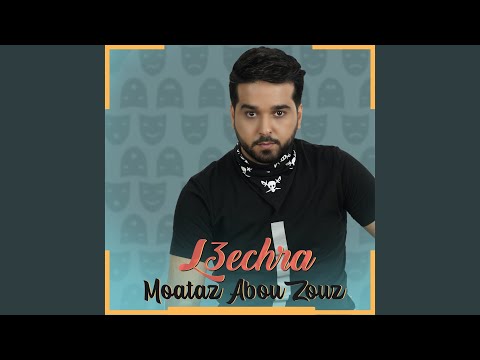 Moataz Abou Zouz - L3echra