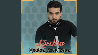L3echra - Moataz Abou Zouz