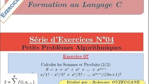 Formation C - Série 04 - Exercice 07 - Calculer les Sommes et Produits (2/2)