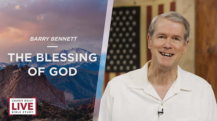 The Blessing of God - Barry Bennett - CDLBS for April 15, 2022