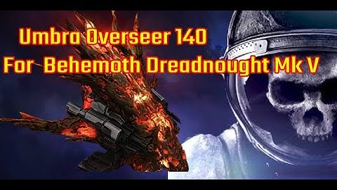 Vega Conflict : Umbra Overseer 140 For Behemoth Dreadnought Mk V