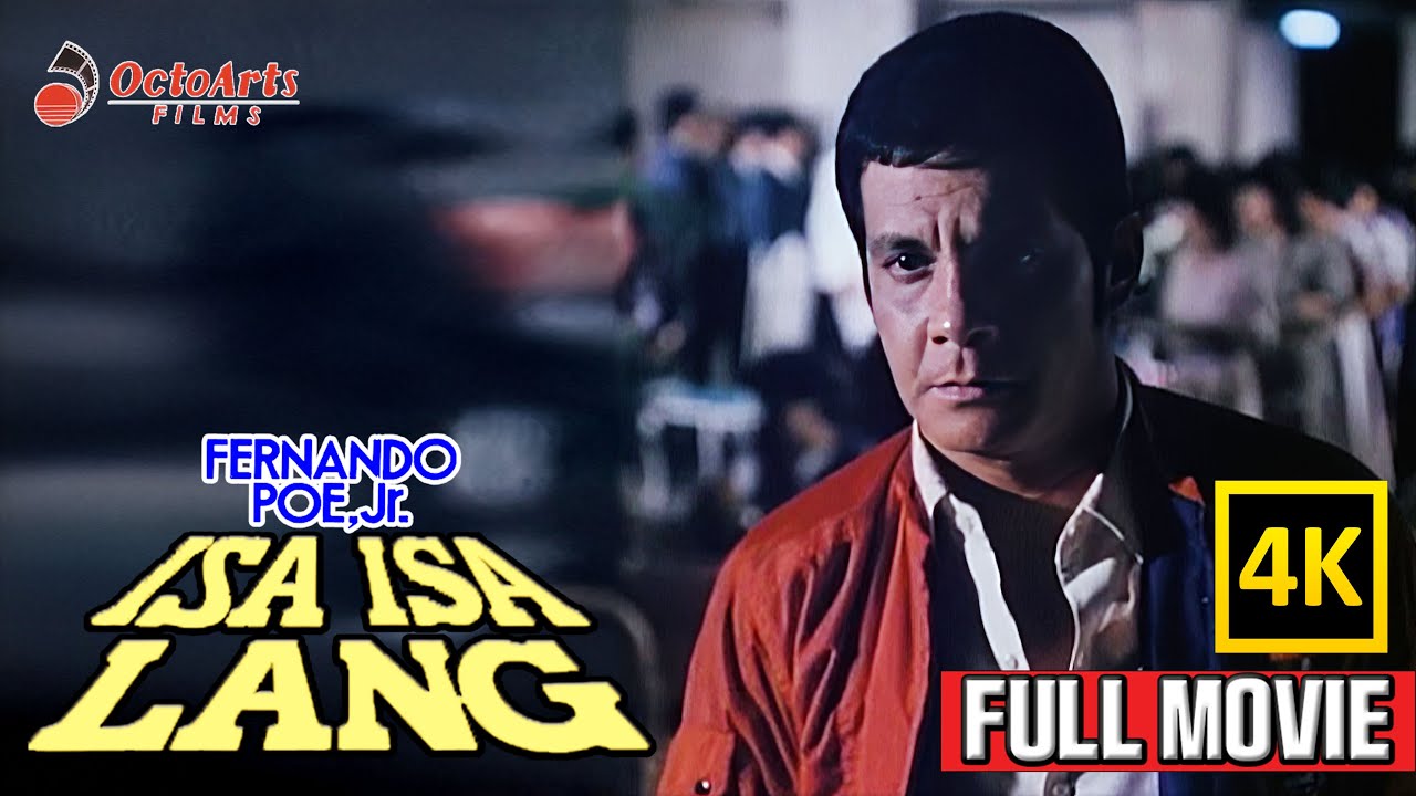 ISA-ISA LANG | Full Movie (4K) | Fernando Poe Jr., Marianne de la Riva, Jaime Fabregas