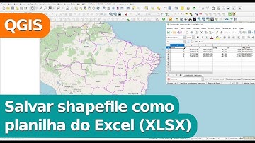 Salvar shapefile como planilha do Excel usando o QGIS