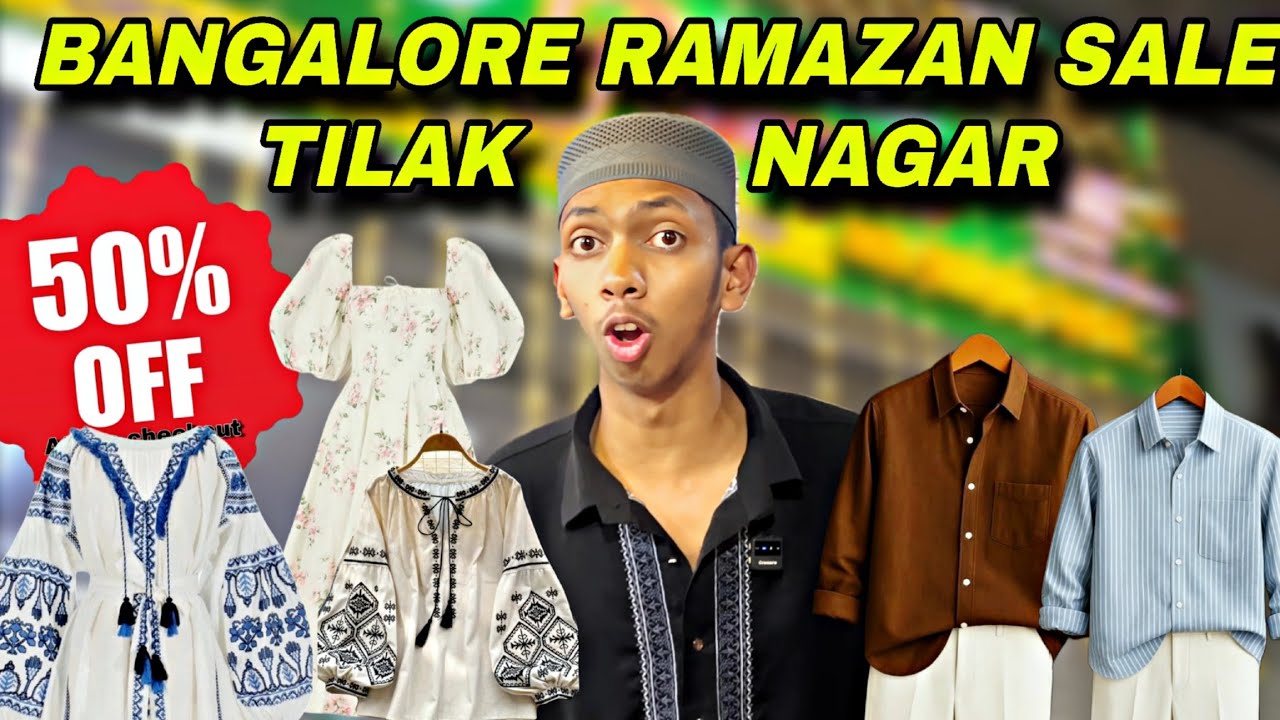 Bangalore Shopping Places 🔥 Tilak Nagar Ramzan MEGA SALE up to 70%–80% OFF on Men’s & Women’s Wear