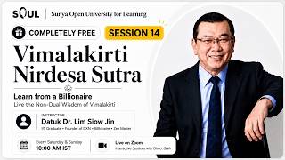 Vimalakirti Nirdesa Sutra | Session 14 | With Dr.lim