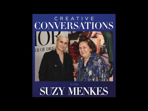 Creative Conversations with Suzy Menkes Podcast - Ep 1. MARIA GRAZIA CHIURI, Christian Dior