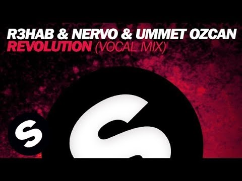 R3hab, NERVO, Ummet Ozcan (+) Revolution (Vocal Mix)