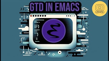 My GTD Emacs Workflow (Getting Things Done)