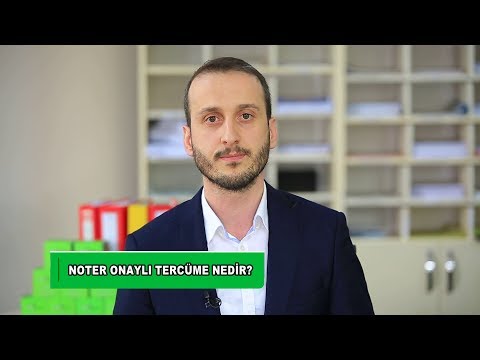 Noter Onaylı Tercüme Nedir?