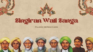 Download lagu PUJIAN DERMAYUAN   Singiran Wali Sanga