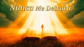 Nunca Me Deixará Louvor De Consolo - Brasil Que Louva