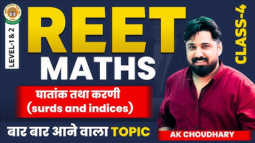 REET LEVEL 2 MATHS | TOPIC SURDS AND INDICES BY AK CHOUDHARY