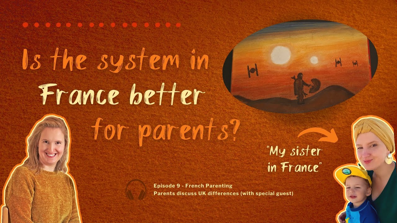 French Parenting | Parents discuss UK differences (with special guest Becky)