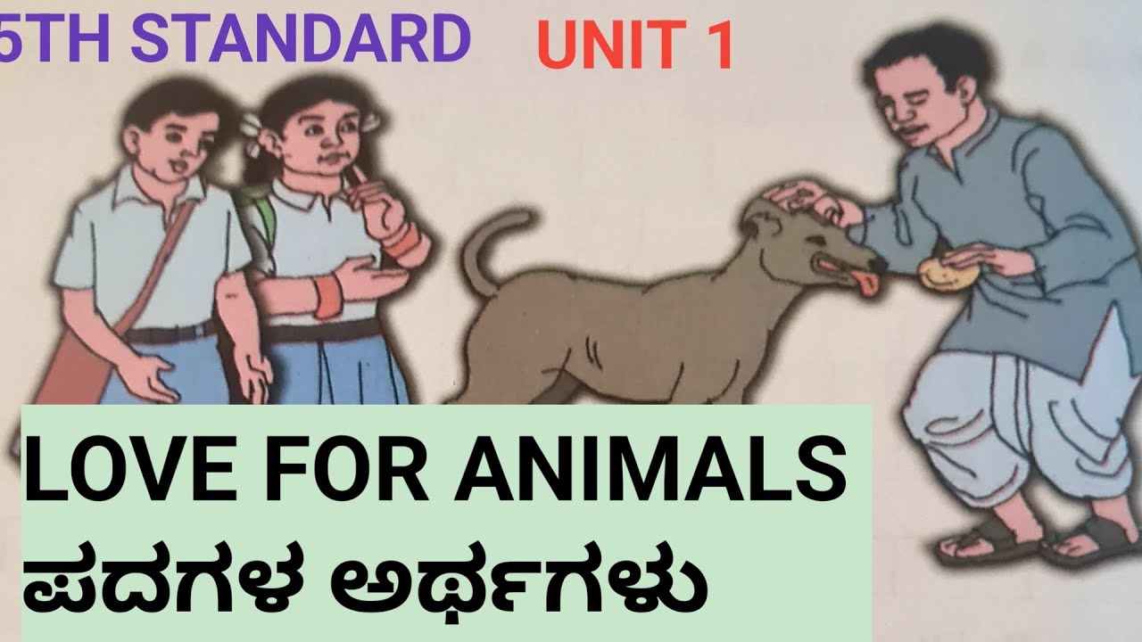 5th standard English Unit 1 " LOVE FOR ANIMALS " Words meanings in