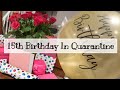 Birthday In Quarantine | Lockdown Birthday | Spa Day At Home | 15th Birthday | DITL