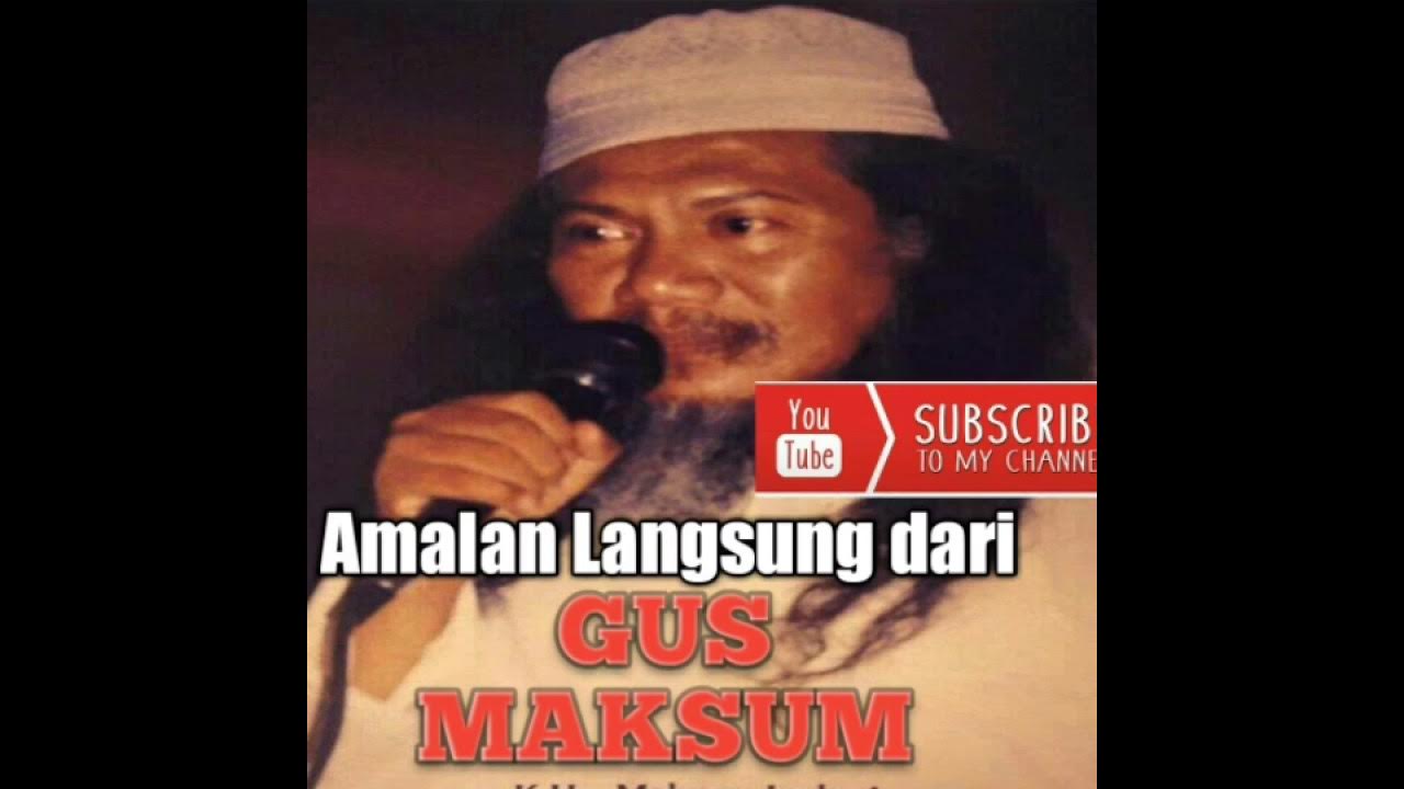 AMALAN LANGSUNG DARI GUS MAKSUM LIRBOYO YouTube