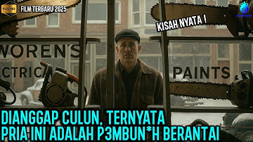 PRIA INI DIANGGAP CULUN, NAMUN TERNYATA PEMBUNUH BERANTAI ❗❗ - Alur Cerita Film