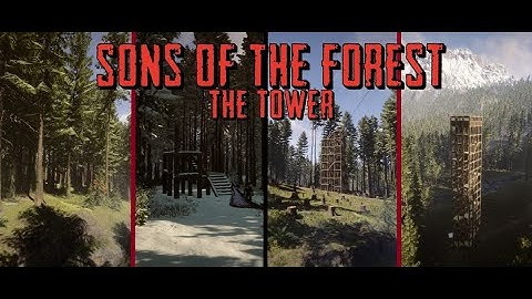 I Built A Massive Tower In Sons of The Forest
