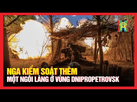 Nga kiểm soát thêm một ngôi làng ở vùng Dnipropetrovsk | Nhìn ra thế giới