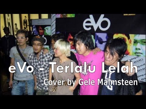 Evo ~ Terlalu Lelah (Cover) By Gele Malmsteen