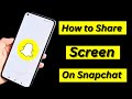 How to Share Screen on Snapchat | Video Call | 2024