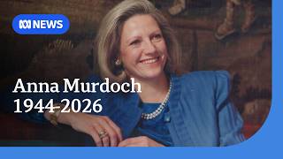 Anna Murdoch-Mann, ex-wife of Rupert Murdoch, dead aged 81 | ABC NEWS