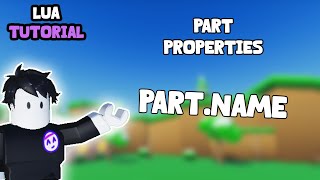 Lua Ep 1 Part Properties