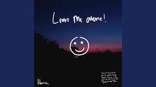 Leave Me Alone - Harris