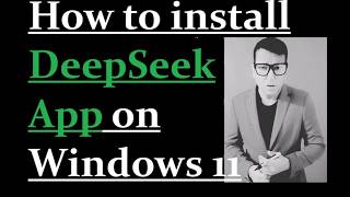 How to install DeepSeek App on Windows 11