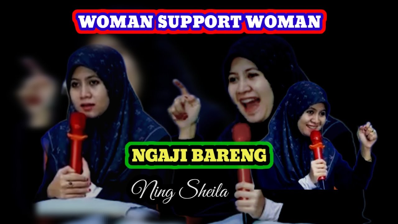 NGAJI BARENG NING SHEILA ❤️ WOMAN SUPPORT WOMAN