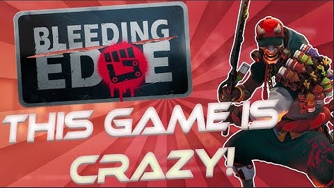 THIS GAME IS CRAZY! - Bleeding Edge Beta