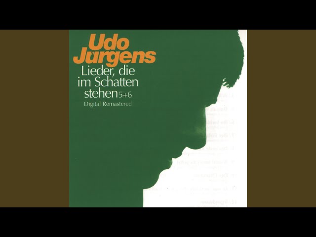 Udo Juergens - Weil Ich Deine Liebe Brauche Bin Ich Hier